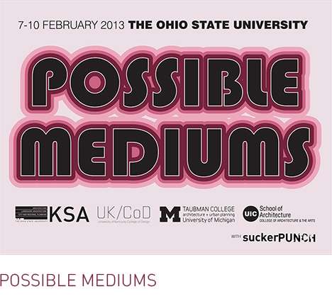 POSSIBLE MEDIUMS