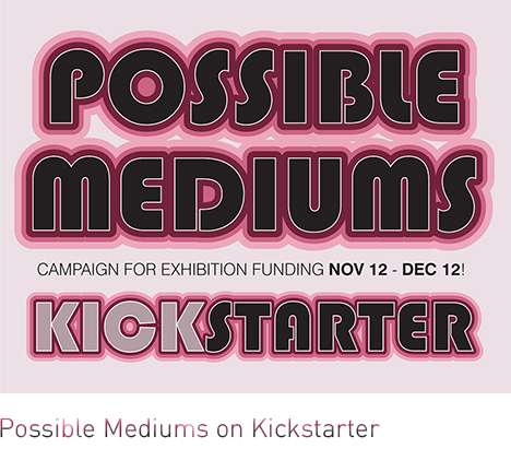 Possible Mediums.