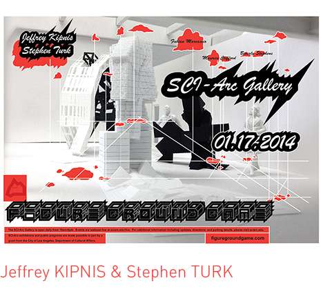 Jeffrey KIPNIS & Stephen TURK, "Figure Ground Game: An Architecturalists Show."
