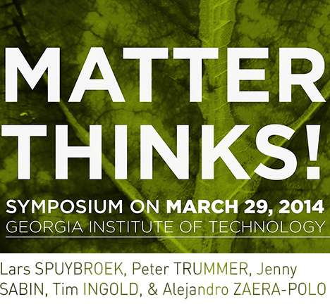 MATTER THINKS!