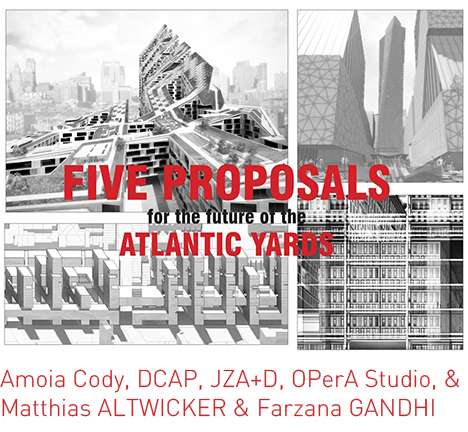 "Five Proposals for the Future of the Atlantic Yards."