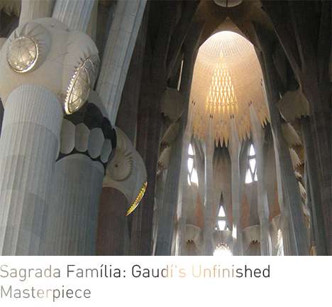 "Sagrada Família: Gaudí's Unfinished Masterpiece."