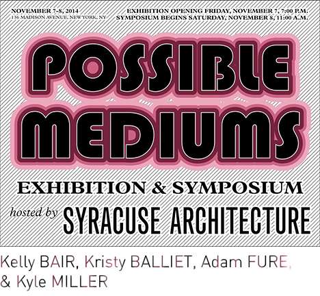 Possible Mediums.