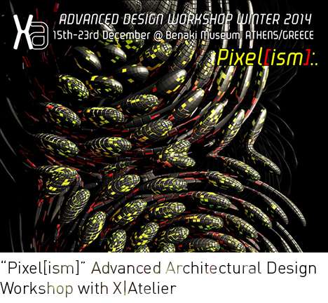 "Advanced Architectural Design Workshops: Pixel[ism]."