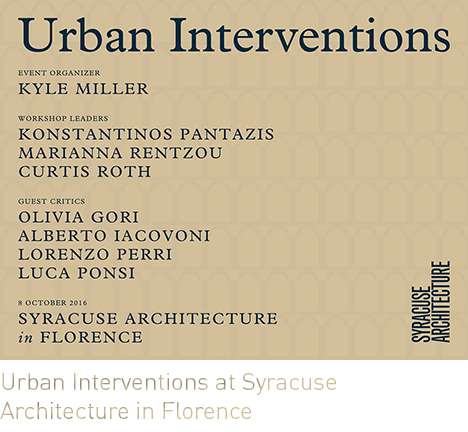 Urban Interventions at Syracuse Architecture in Florence.